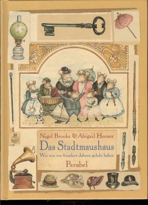 gebrauchtes Buch – Brooks, Nigel; Horner – Das Stadtmaushaus