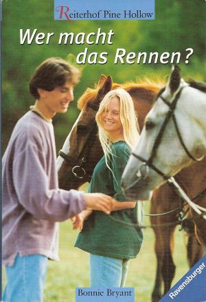 gebrauchtes Buch – Bonnie Bryant – Reiterhof Pine Hollow - Band 4 - Wer macht das Rennen?