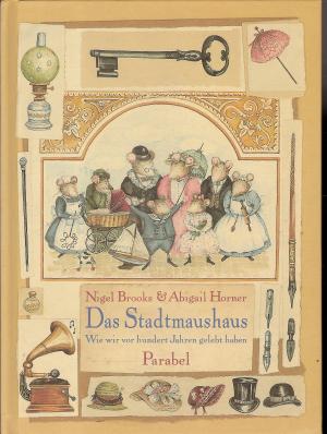 gebrauchtes Buch – Brooks, Nigel; Horner – Das Stadtmaushaus