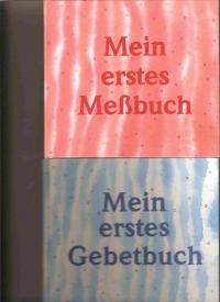 Mein erstes Gebetbuch + Mein erstes Meßbuch (2 Bücher)