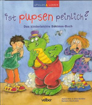 gebrauchtes Buch – Hille, Astrid; Schäfer – Ist pupsen peinlich? Das kinderleichte Benimm-Buch