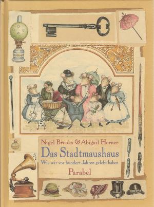 gebrauchtes Buch – Brooks, Nigel; Horner – Das Stadtmaushaus