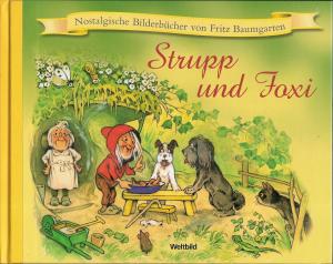 Strupp und Foxi  (Nostalgische Bilderbücher )