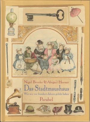 gebrauchtes Buch – Brooks, Nigel / Horner – Das Stadtmaushaus