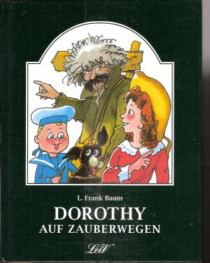 gebrauchtes Buch – Baum, Lyman F – Dorothy auf Zauberwegen