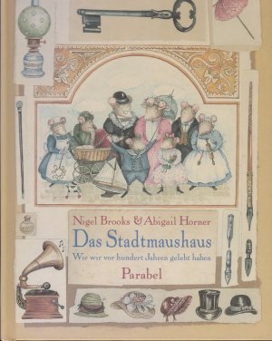 gebrauchtes Buch – Brooks, Nigel; Horner – Das Stadtmaushaus