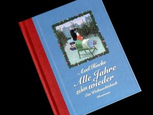 Alle Jahre schon wieder - Ein Weihnachtsbuch