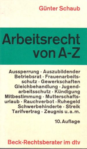 gebrauchtes Buch – Günter Schaub – Arbeitsrecht von A - Z  (Beck-Rechtsberater im dtv)