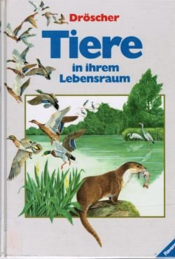 Tiere In Ihrem Lebensraum Vitus B Droscher Illustriert Von Katharina Lausche Und Hildburg Thiemeyer Buch Gebraucht Kaufen A01ibhgq01zzk