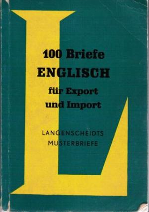 100 Briefe Englisch Für Export Und Import Reihe Langenscheidts