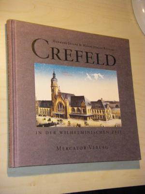 Crefeld in der wilhelminischen Zeit