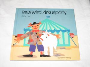 gebrauchtes Buch – Coby Hol – Bela wird Zirkuspony