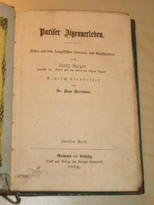 antiquarisches Buch – Henry Murger – Pariser Zigeunerleben. Bilder aus dem französischen Literaten- und Künstlerleben. Zweiter Theil