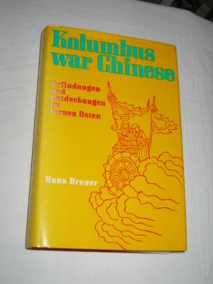 antiquarisches Buch – Hans Breuer – Kolumbus war Chinese. Erfindungen und Entdeckungen im Fernen Osten