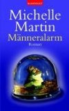 gebrauchtes Buch – Michelle Martin – Männeralarm