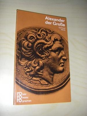 gebrauchtes Buch – Gerhard Wirth – Alexander der Große