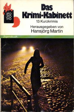 gebrauchtes Buch – Martin, Hansjörg  – Das Krimi-Kabinett. 13 Kurzkrimis. Signiert!