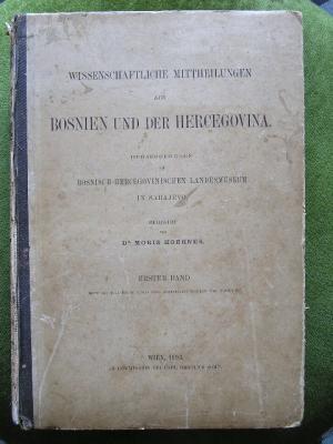 Wissenschaftliche Mittheilungen aus Bosnien und der Hercegovina (1893)!! RARITÄT!