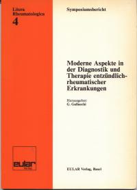 Moderne Aspekte in der Diagnostik und Therapie entzündlich-rheumatischer Erkrankungen : Symposiumsbericht (Litera Rheumatologica Nr. 4)