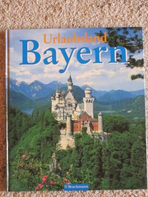 Urlaubsland Bayern.