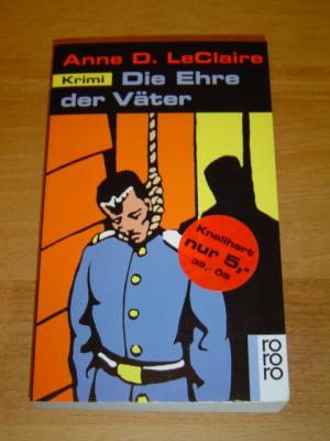 gebrauchtes Buch – LeClaire, Anne D – Die Ehre der Väter