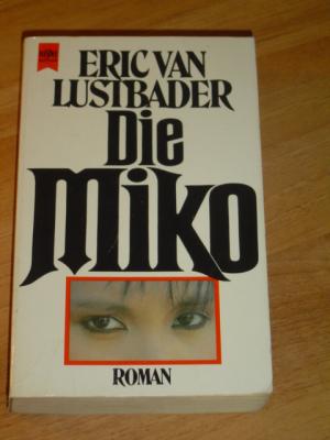 gebrauchtes Buch – Lustbader, Eric van – Die Miko