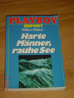 Playboy Report: Harte Männer, rauhe See.