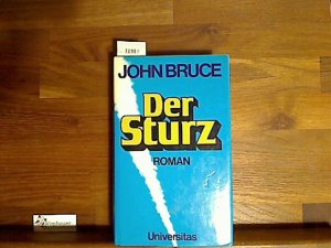 gebrauchtes Buch – John Bruce – Der Sturz gebrauchtes Buch – John Bruce – Der Sturz