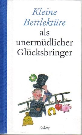 gebrauchtes Buch – Sigrid Engeller – Kleine Bettlektüre Als Unermüdlicher Glücksbringer