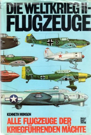 gebrauchtes Buch – Kenneth Munson – Die Weltkrieg II-Flugzeuge