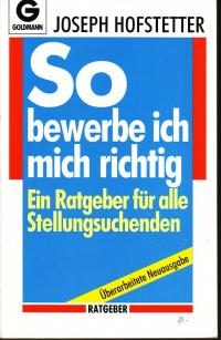 gebrauchtes Buch – Joseph Hofstetter – So bewerbe ich mich richtig