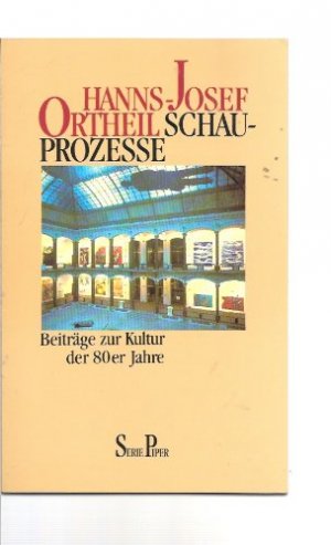 Schauprozesse : Beiträge zur Kultur der 80er Jahre. Signiert.