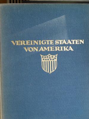 Die Vereinigten Staaten - Das romantische Amerika. Baukunst, Landschaft und Volksleben