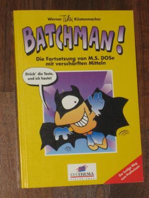 Batchman!