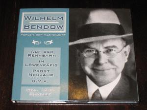 Wilhelm Bendow - Perlen der Kleinkunst