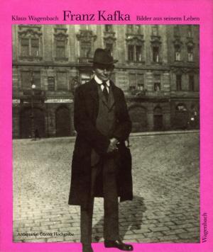 Franz Kafka. Bilder aus seinem Leben.