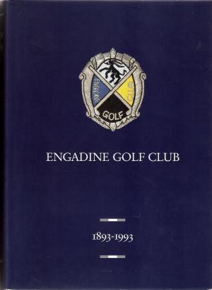 Engadine Golf Club 1893 - 1993. (St. Moritz).