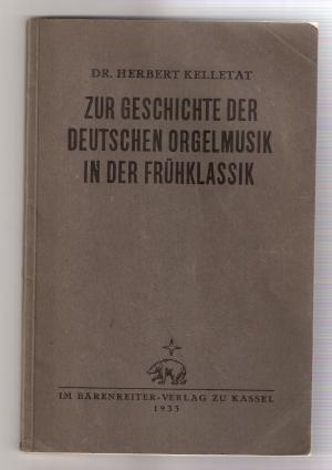 Zur Geschichte der deutschen Orgelmusik in der Frühklassik