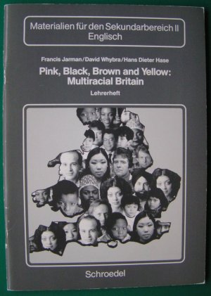 Pink, Black, Brown and Yellow: Mulitcultural Britain    Lehrerheft