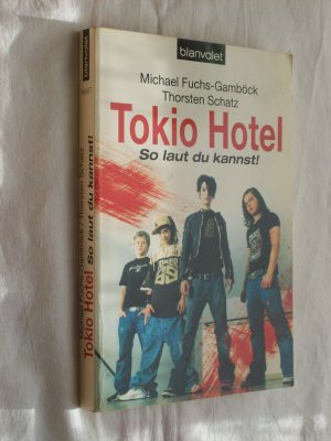 Tokio Hotel - So laut du kannst! (German Edition)