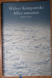 gebrauchtes Buch – Walter Kempowski – Alles umsonst. Roman.