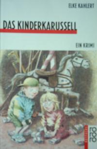 gebrauchtes Buch – Elke Kahlert – Das Kinderkarussell