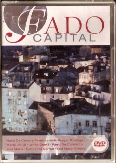 FADO CAPITAL - Weltmusik aus der Seele von Portugal - Bilder aus Lissabon.