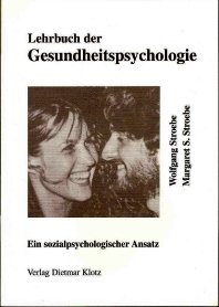 gebrauchtes Buch – Margaret und Wolfgang Stroebe  – LEHRBUCH DER GESUNDHEITSPSYCHOLOGIE . Ein sozialpsychologischer Ansatz.