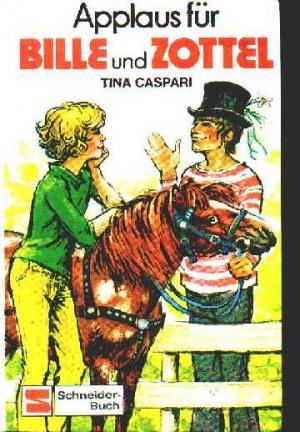 gebrauchtes Buch – Tina Caspari – Bille und Zottel, Applaus für Bille und Zottel