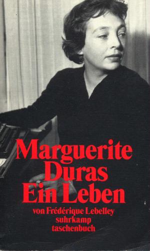 gebrauchtes Buch – Frédérique Lebelley – Duras Ein Leben gebrauchtes Buch – Frédérique Lebelley – Duras Ein Leben