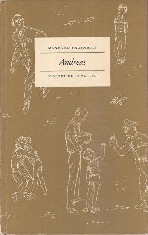 Andreas. Geschichten um Martins Vater. (mit Autogramm des Autors)