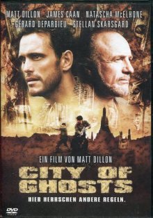 gebrauchter Film – Matt Dillon – City of Ghosts. Hier herrschen andere Regeln.