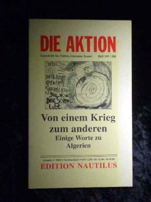 Die Aktion - Zeitschrift für Politik, Literatur, Kunst. Heft 195 / 200.