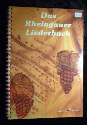 Das Rheingauer Liederbuch : heitere Gesänge, Melodien und Kanons aus dem Rheingau.